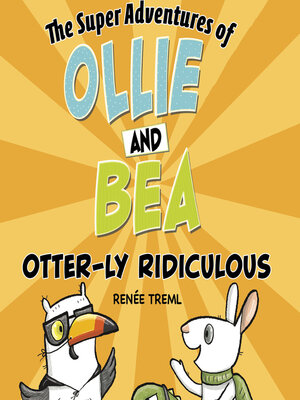 cover image of Otter-ly Ridiculous